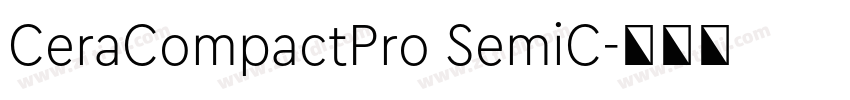 CeraCompactPro SemiC字体转换